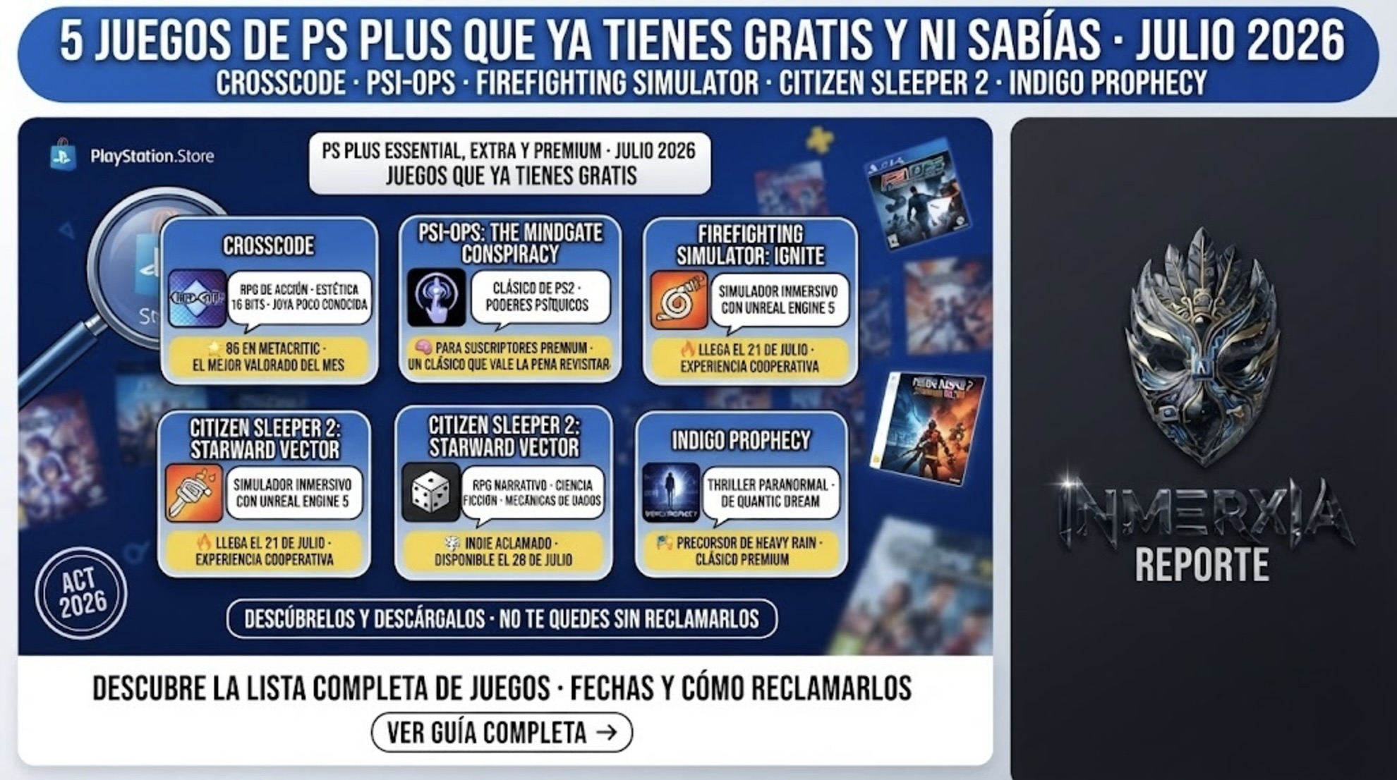 5 juegos de PS Plus que ya tienes gratis en julio 2026: CrossCode, Psi-Ops, Firefighting Simulator, Citizen Sleeper 2 e Indigo Prophecy. Descúbrelos y descárgalos.