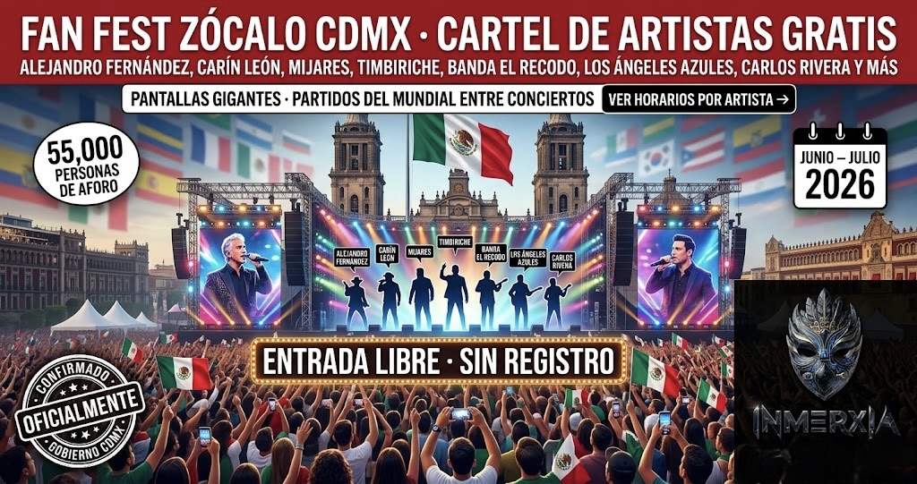 ¿Qué artistas tocan gratis en el Fan Fest Zócalo CDMX del Mundial 2026?