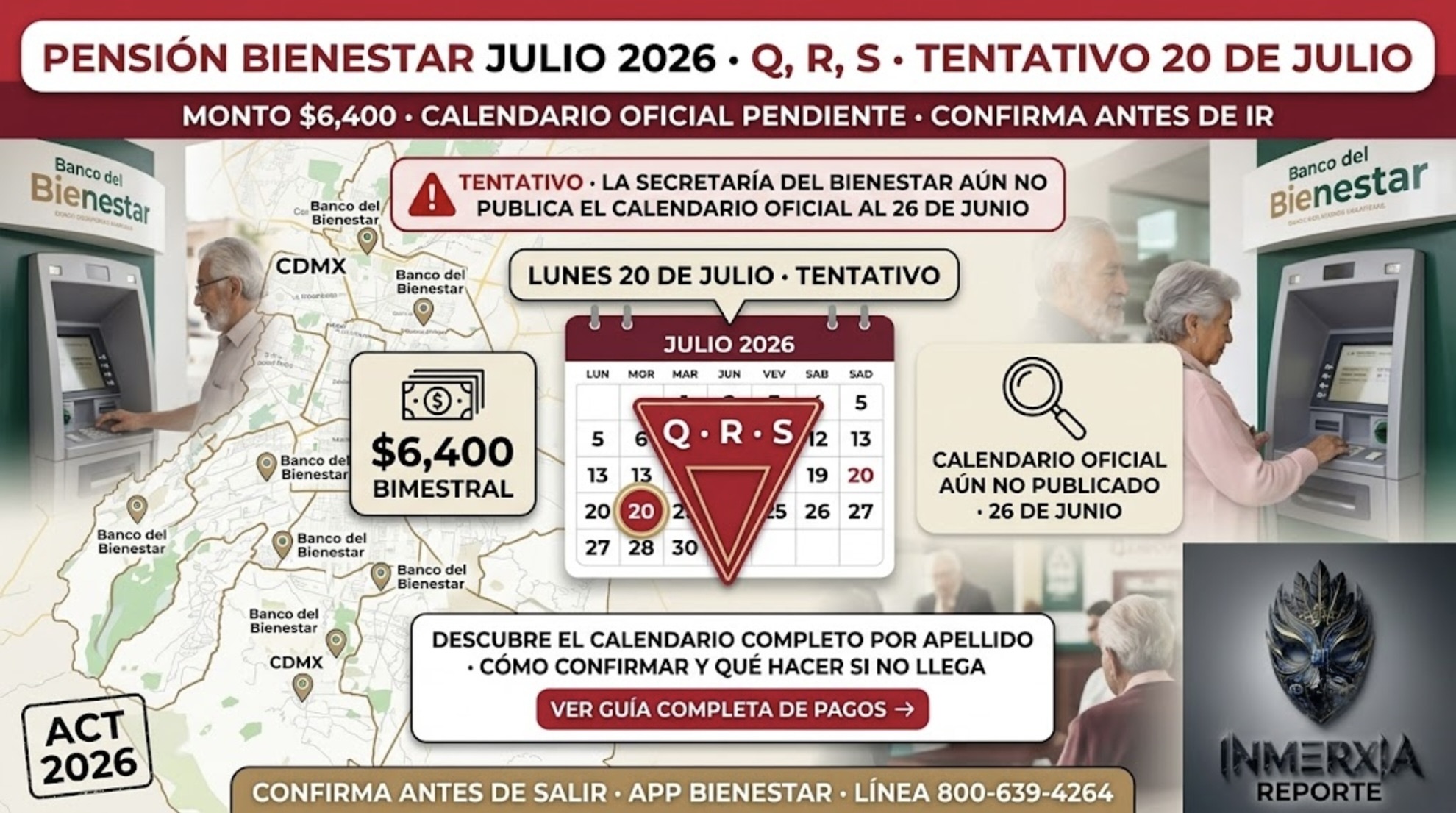 Calendario tentativo Pensión Bienestar julio 2026: apellidos Q, R y S el lunes 20 de julio. Monto $6,400 bimestral. Distintivo visual: color rojo y recuadro triángulo.