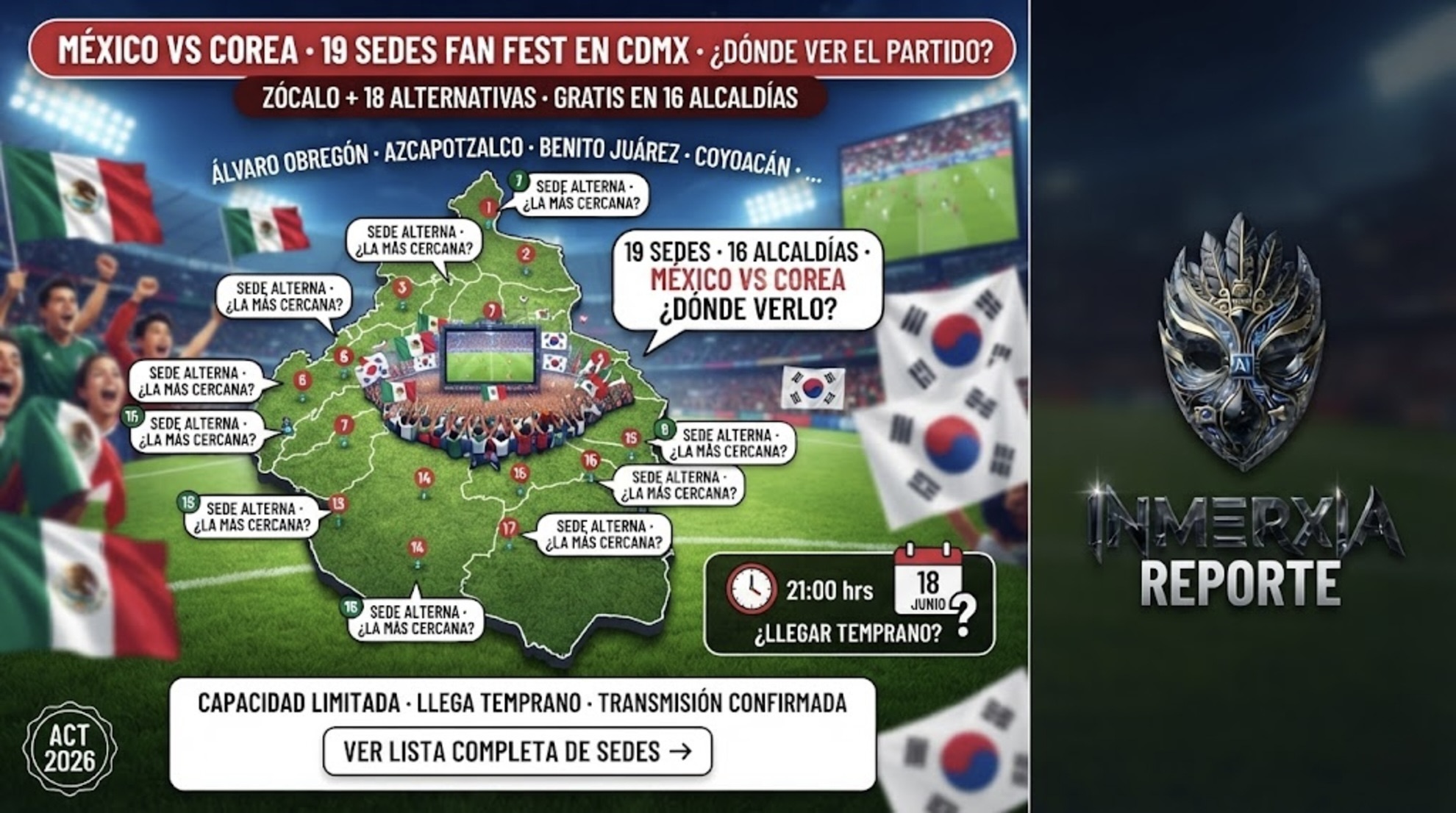 Mapa de CDMX con Zócalo y 18 sedes alternativas para ver México vs Corea del Sur. 19 sedes en 16 alcaldías. Transmisión gratuita.