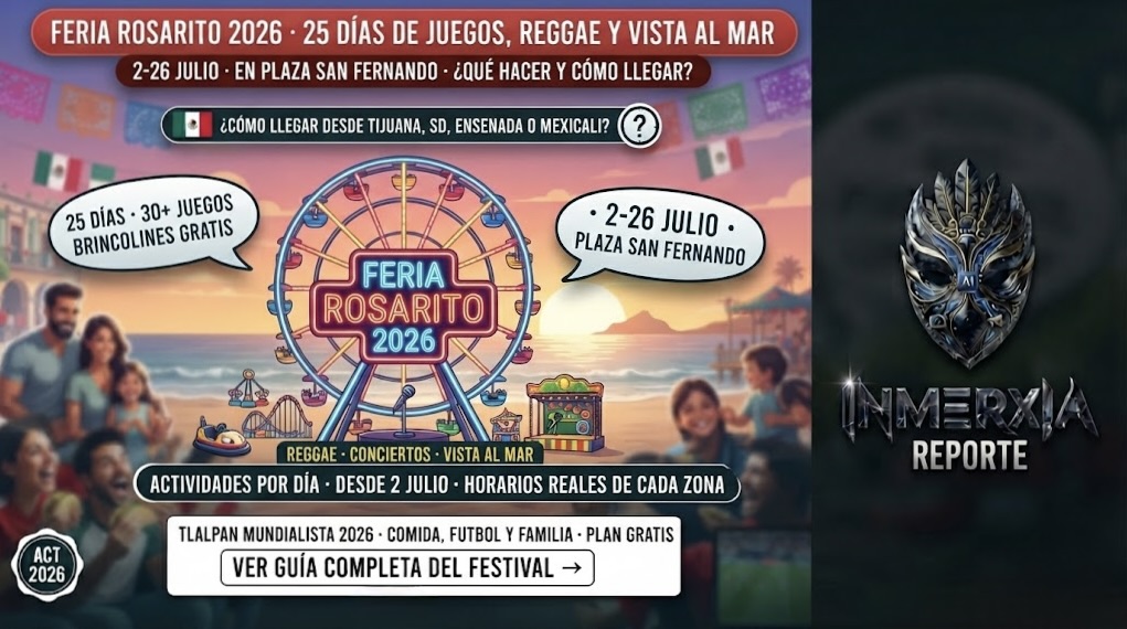Feria Rosarito 2026 con noria gigante, juegos mecánicos, escenario de reggae y atardecer en la playa. Título: 25 días de juegos y vista al mar.