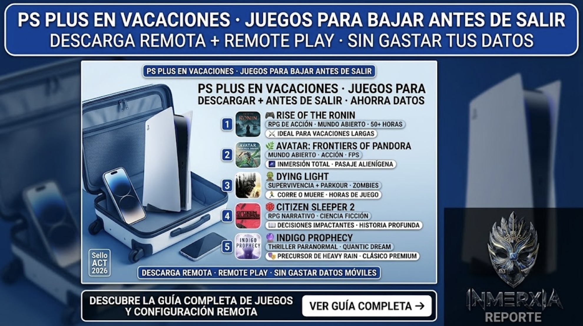 Guía de PS Plus en vacaciones: juegos para descargar antes de salir, activar descarga remota y usar Remote Play desde el celular sin gastar datos móviles.