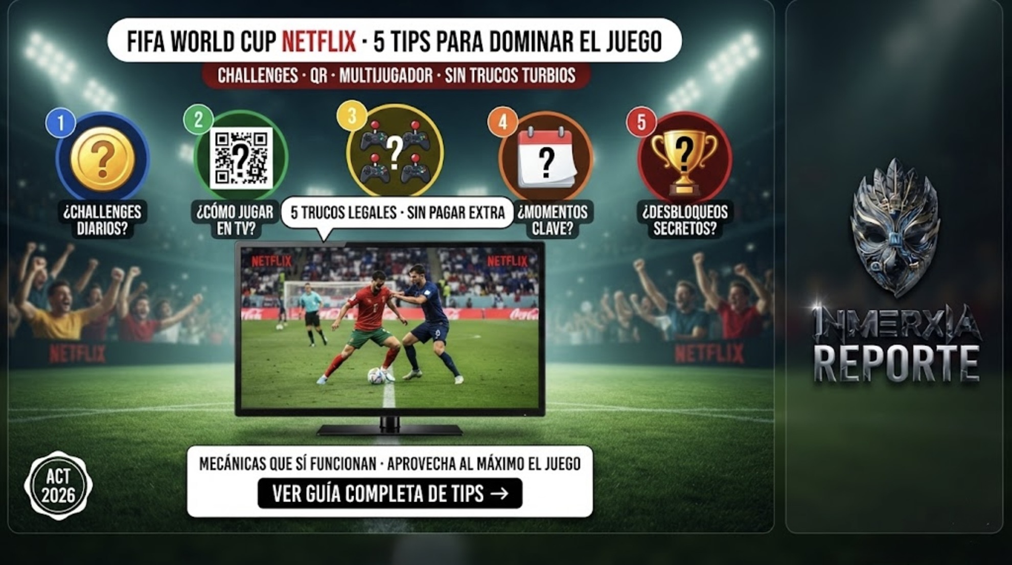 Pantalla de FIFA World Cup en Netflix con 5 círculos numerados insinuando tips: monedas, QR, multijugador, calendario y trofeo.